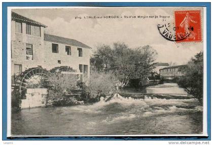 84 - L'ISLE sur SORGUE -- vu d'un Moulin sur.....