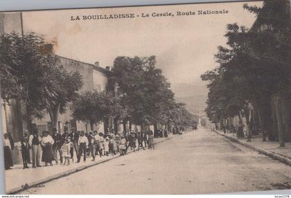 13 / LA BOUILLADISSE / LE CERCLE / ROUTE NATIONALE