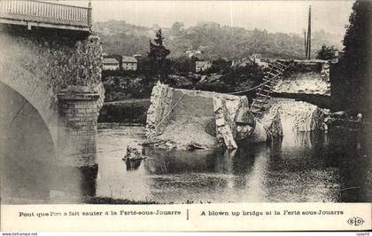 CPA Pont que I on a fait sauter a La Ferte sous Jouarre A blown up bridge at la Ferte sous Jouarre
