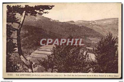 CPA La Louvesc Ardeche Le Col de la Louvesc entre le Mont Besset et le Mont Chaix