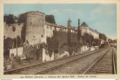 CPA La Reole Gironde Chateau des Quatre SOS Entree du Tunnel