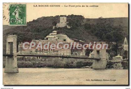 CPA La roche Guyon Le pont pris de la colline