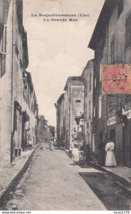 83 / LA ROQUEBRUSSANNE / LA GRANDE RUE / ANIMEE