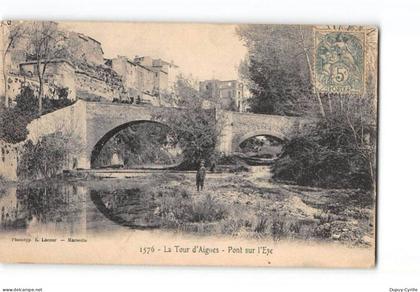 LA TOUR D'AIGUES - Pont sur l'Eze - état