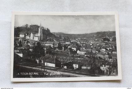 Cpsm, La Tour du pin, vue générale, Isère 38