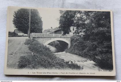 la Tour du Pin, pont de Prailles et chemin du Stand, isère 38