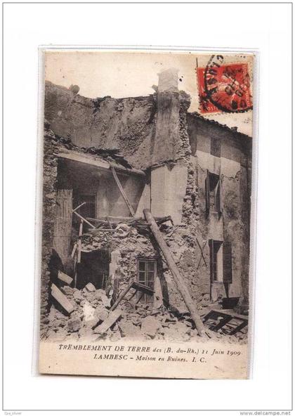 13 LAMBESC Tremblement de Terre 11-06-1909, Maison en Ruines, Séisme, ed IC, 1909