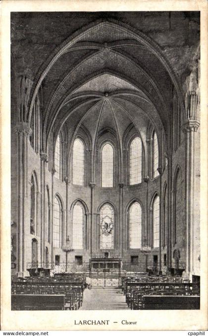Larchant - Le Choeur de l Eglise - CPA