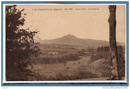 43 - Le CHAMBON sur LIGNON -- Le Lizieux