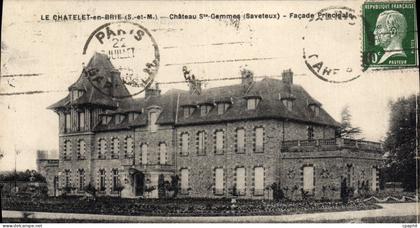 CPA Le Chatelet En Brie Chateau Ste Gemmes Saveteux