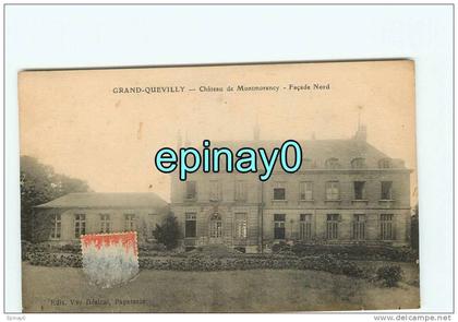 B - 76 - LE GRAND QUEVILLY - château de Montmorency - édition Désiral