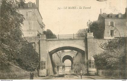 CPA Le Mans Le Tunnel Tramway