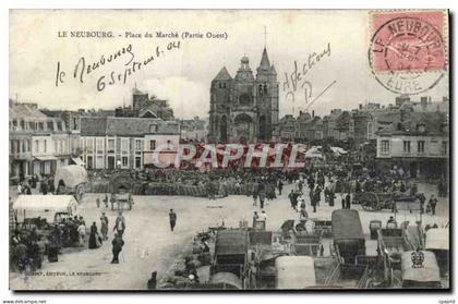 CPA Le Neubourg Place Du Marche