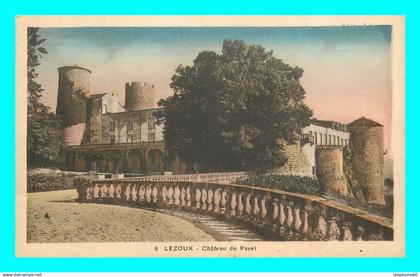 a846 / 617 63 - LEZOUX Chateau de Ravel