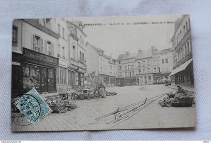Cpa 1904, Louviers, place de la halle, Eure 27