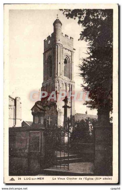 CPA Luc sur Mer Le vieux clocher de l'eglise