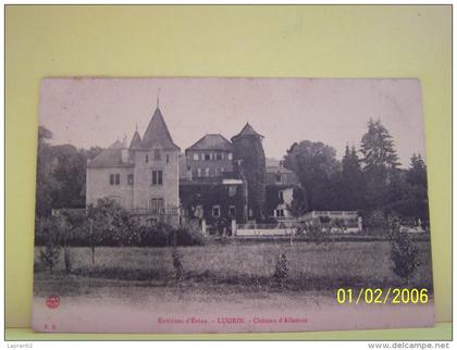 LUGRIN (HAUTE SAVOIE) CHATEAU D'ALLEMAN.