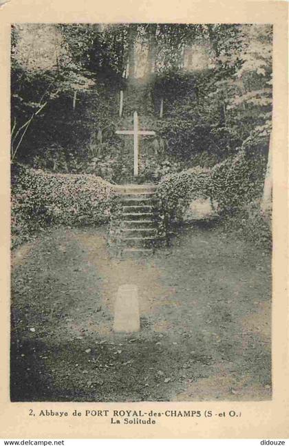 78 - Magny les Hameaux - Abbaye de Pot Royal des Champs - La Solitude - CPA - Voir Scans Recto-Verso