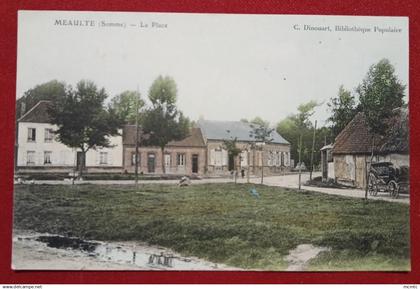 CPA -  Méaulte  -(Somme) -  La Place