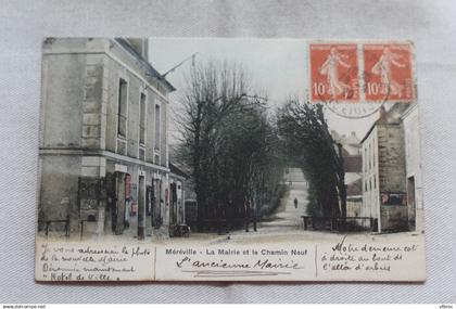 Cpa 1920, Méréville, la mairie et le chemin Neuf, Essonne 91
