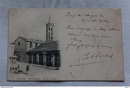 Cpa 1902, Millau, Notre Dame, place d'armes, Aveyron 12