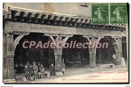 CPA L'Ariege Mirepoix La Maison historique sur la Grande Place