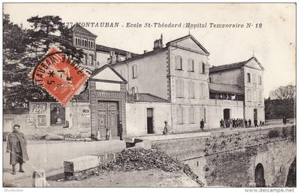 82 Montauban Tarn et Garonne école St Théodard hopital temporaire n° 18 guerre 1914-18 près de Montbeton Bressols rare