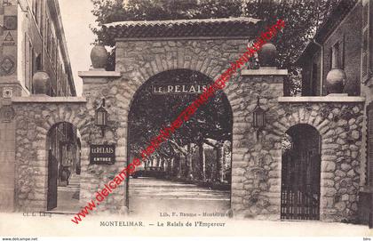 Le Relais de l'Empereur - Montelimar - (26) Drôme