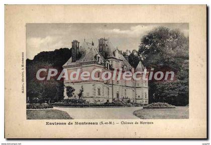 CPA environs de Montereau Chateau De Motteux