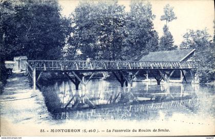CPA Montgeron La Passerelle Du Moulin De Senlis