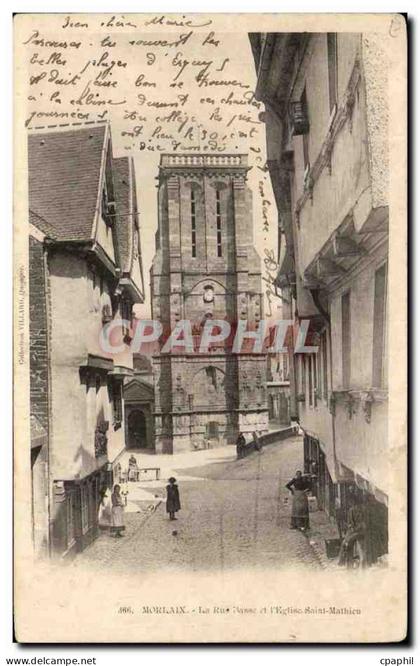 CPA Morlaix La Rue Basse L'Eglise Saint Mathieu