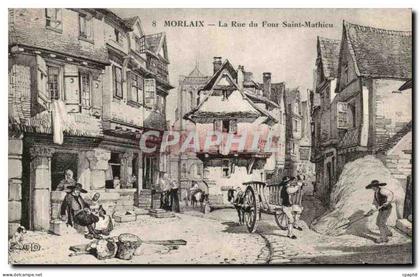 CPA Morlaix La Rue du Four Saint Mathieu