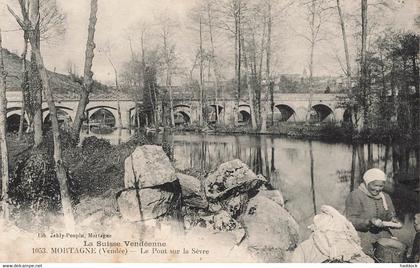MORTAGNE : LE PONT SUR LA SEVRE