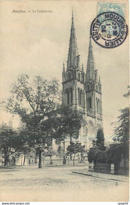 CPA Moulins La Cathedrale