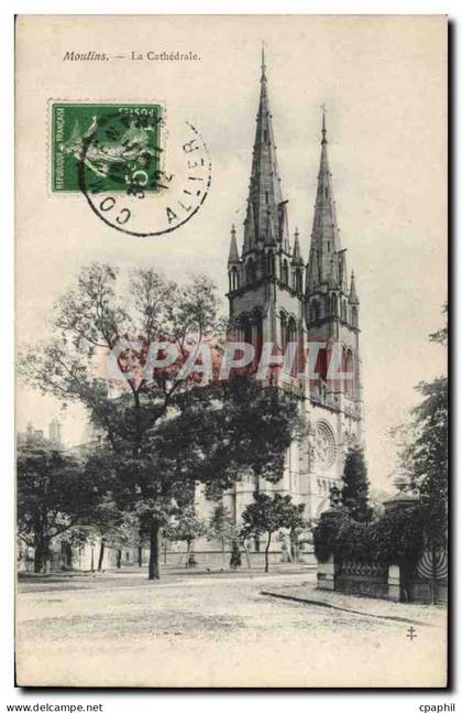 CPA Moulins La Cathedrale