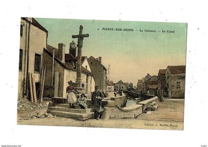 MUSSY-SUR-SEINE LE CALVAIRE LE CANAL ( CARTE TOILEE ET COLORISEE )