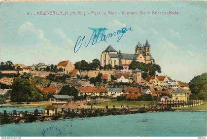 Carte Postale Ancienne - 68 - Neuf-Brisach - Pont du Rhin - Vue vers Vieux Brisach - Colorisée - CPA - Voir Scans Recto-