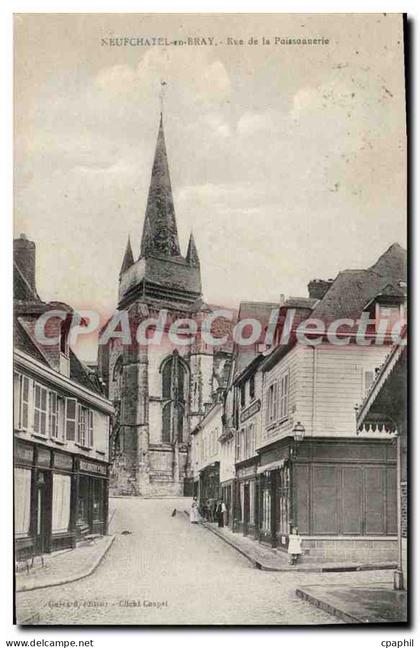 CPA Neufchatel En Bray Rue De La Poissonnerie