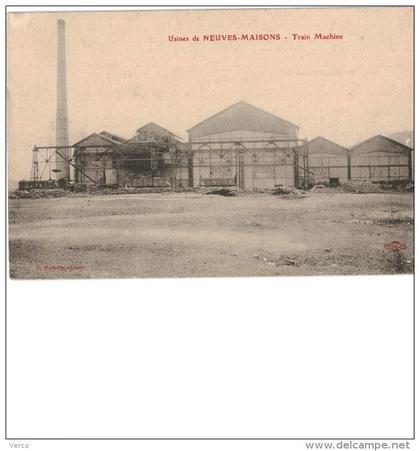 Carte Postale Ancienne de NEUVES MAISONS