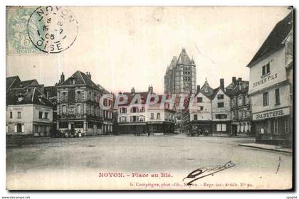 CPA Noyon Place Au Ble