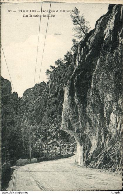 CPA Ollioules Les Gorges d'Ollioules la Roche taillee
