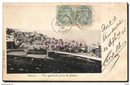 CPA Onival Vue generale prise du phare