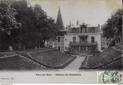 CPA Pacy Sur Eure Chateau De Chambines