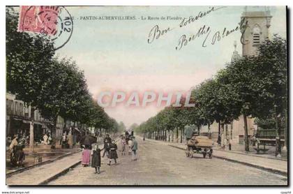 Pantin Aubervilliers CPA La route de Flandres