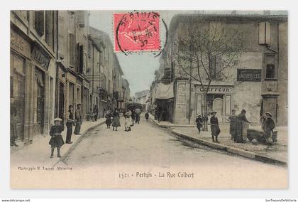 Pertuis – La Rue Colbert, CPA, France