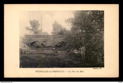 13 - PEYROLLES - LE PONT DU REAL