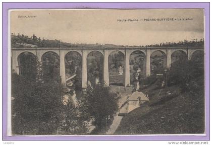63 - PIERRE BUFFIERE-- Le viaduc