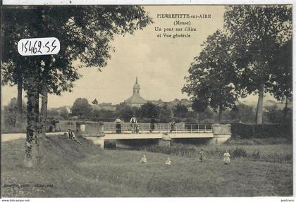 PIERREFITTE-SUR-AIRE- UN PONT SUR L AIRE ET VUE GENERALE