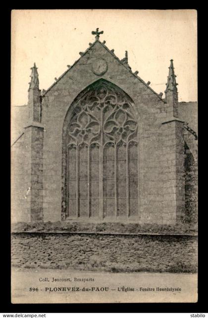29 - PLONEVEZ-DU-FAOU - L'EGLISE - FENETRE FLEURDELYSEE