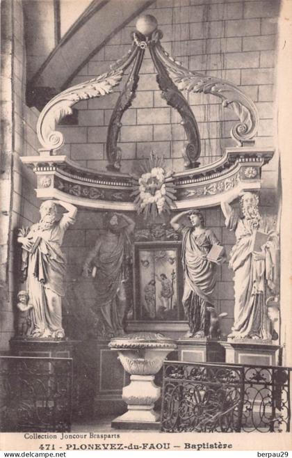 PLONEVEZ DU FAOU  - Baptistere ( edts JONCOUR 471)